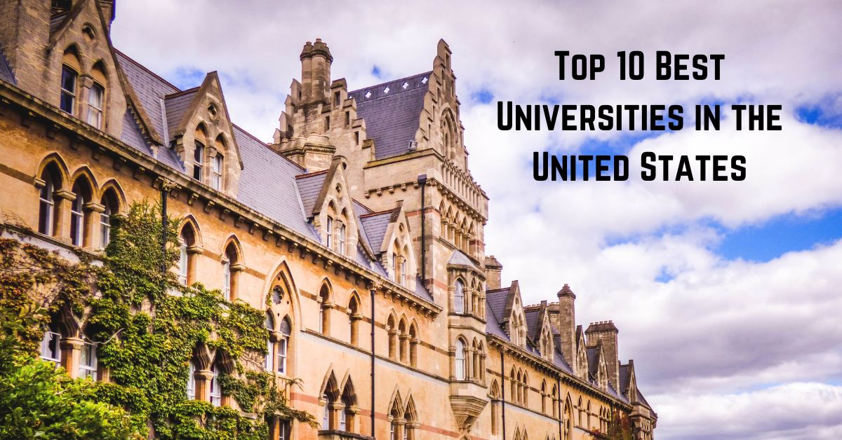 Top 10 Best Universities in the United States