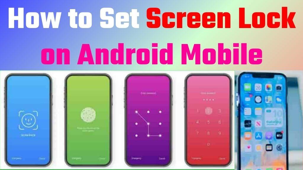 How to Set Screen Lock on Android: All type of Screen Lock A Step-by-Step Guide